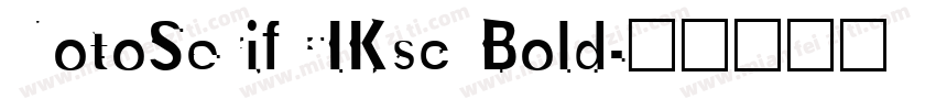 NotoSerifCIKsc Bold字体转换